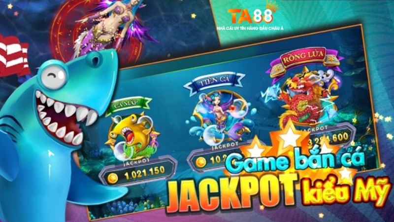 Bắn cá Jackpot