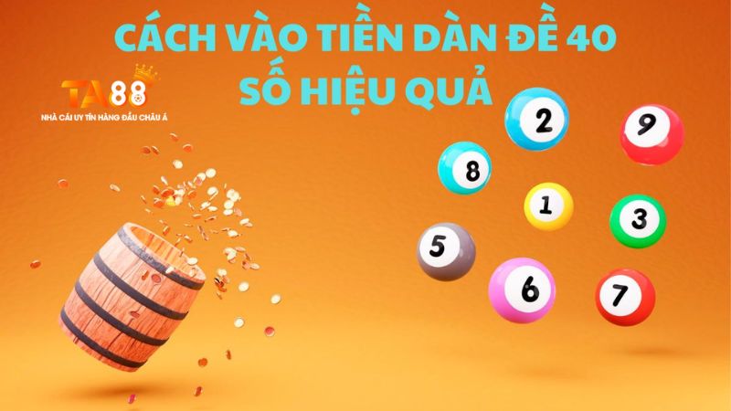 dàn đề 40 số