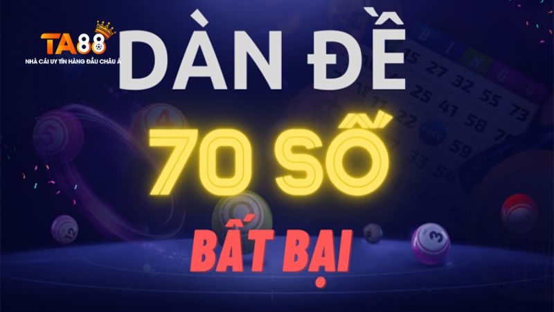 dàn đề 70 số